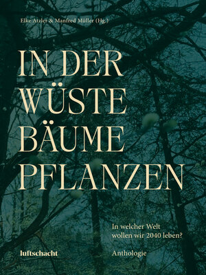 cover image of In der Wüste Bäume pflanzen
